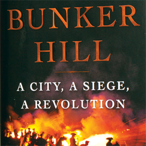 Battleground Nathaniel Philbricks Bunker Hill - 